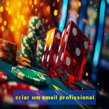 criar um email profissional